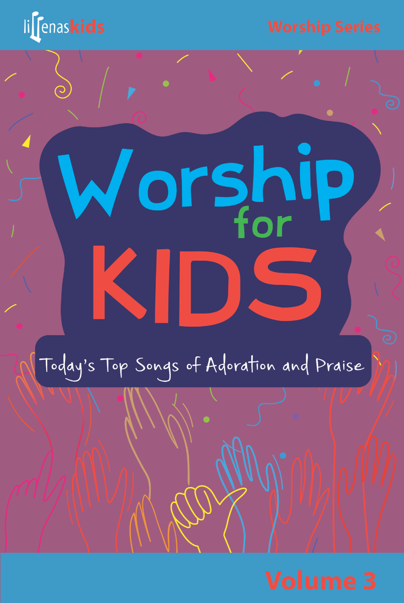 Worship for Kids Volume 3